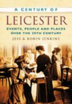 A century of Leicester by Jess Jenkins (Paperback), Robin Jenkins, Gelezen, Verzenden