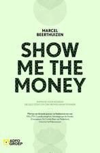 Show me the money 9789491560644 Marcel Beerthuizen, Gelezen, Marcel Beerthuizen, Verzenden