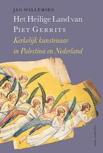 Het heilige land van Piet Gerrits 9789056254322, Verzenden, Zo goed als nieuw, Jan Willemsen