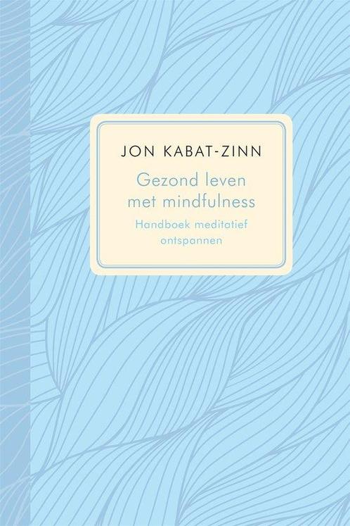 9789401306058 Gezond leven met mindfulness | Tweedehands, Boeken, Studieboeken en Cursussen, Zo goed als nieuw, Verzenden