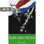 Aan Jan Peter 9789049950644 P. Heerschop, Verzenden, Gelezen, P. Heerschop