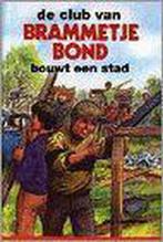De club van Brammetje Bond bouwt een stad / Sterserie, Verzenden, Gelezen, J. Louwman