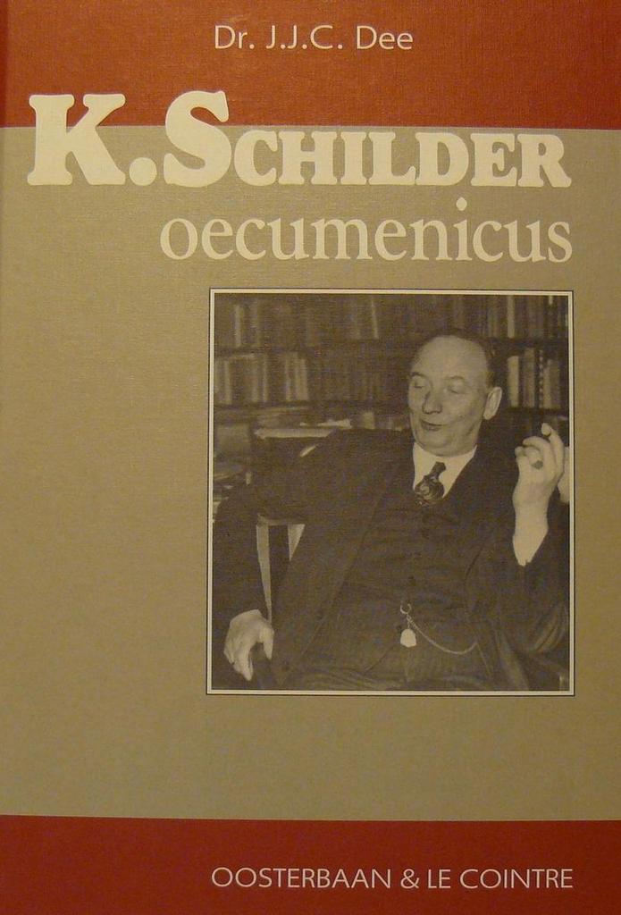 K. Schilder - oecumenicus 9789060475386 J.J.C. Dee, Boeken, Godsdienst en Theologie, Gelezen, Verzenden