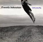 cd - Freedy Johnston - Can You Fly, Cd's en Dvd's, Cd's | Overige Cd's, Zo goed als nieuw, Verzenden