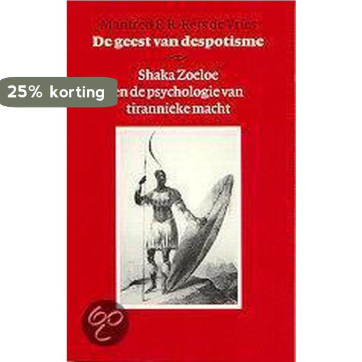 De geest van despotisme 9789057121708 M.F.R. Kets de Vries, Boeken, Politiek en Maatschappij, Zo goed als nieuw, Verzenden