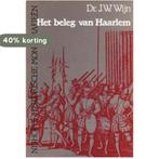 Het beleg van Haarlem 9789024790876 Wijn, Boeken, Verzenden, Gelezen, Wijn