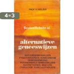 Alternatieve geneeswyzen 9789061224631 Holzer, Verzenden, Gelezen, Holzer