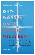 Ont-worden om te worden die je bent 9789056255022 Ton Staps, Verzenden, Gelezen, Ton Staps