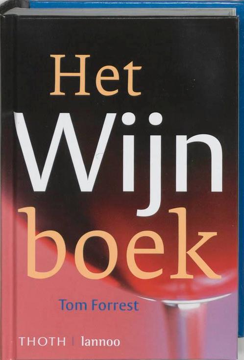Het wijnboek 9789077699010 T. Forrest, Boeken, Kookboeken, Gelezen, Verzenden