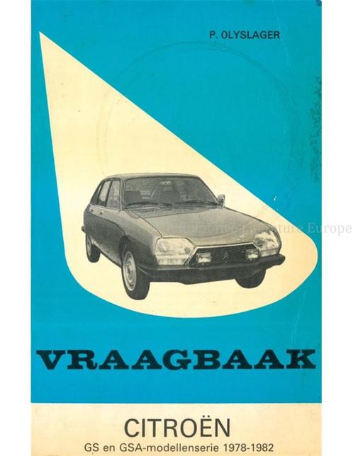 1978 - 1982 CITROËN GS | GSA VRAAGBAAK NEDERLANDS, Auto diversen, Handleidingen en Instructieboekjes