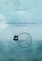 9789086664849 Pirates, Peaches and P-values parrrt 1, Boeken, Verzenden, Gelezen, Vince Penders