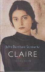 Claire 9789023402886 J. Burnham Schwartz, Verzenden, Gelezen, J. Burnham Schwartz