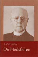 De Heilsfeiten 9789061406440 G. Wisse, Boeken, Verzenden, Gelezen, G. Wisse
