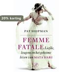 Femme fatale 9789029511520 Pat Shipman, Boeken, Verzenden, Zo goed als nieuw, Pat Shipman