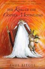 The king of the Copper Mountains by Paul Biegel (Paperback), Boeken, Gelezen, Paul Biegel, Verzenden