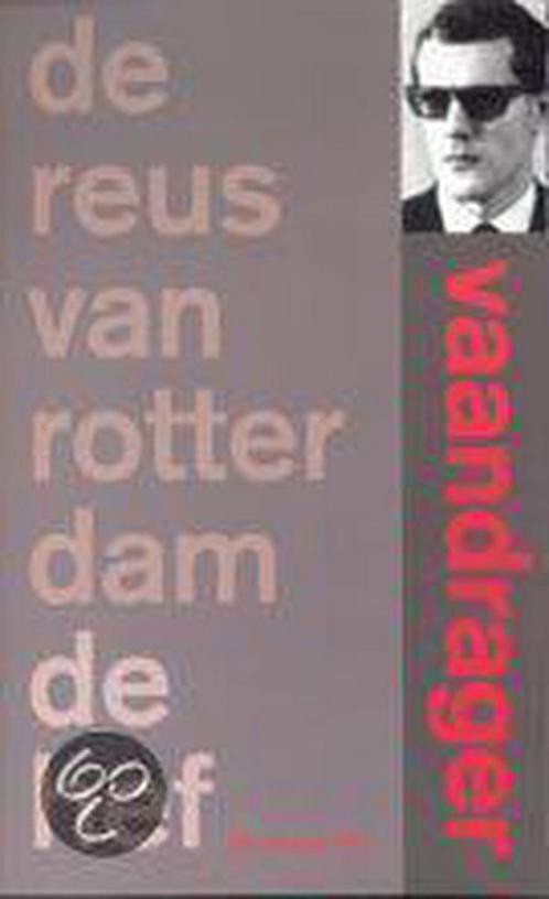 De reus van Rotterdam . De Hef 9789023400509 C.B. Vaandrager, Boeken, Romans, Gelezen, Verzenden