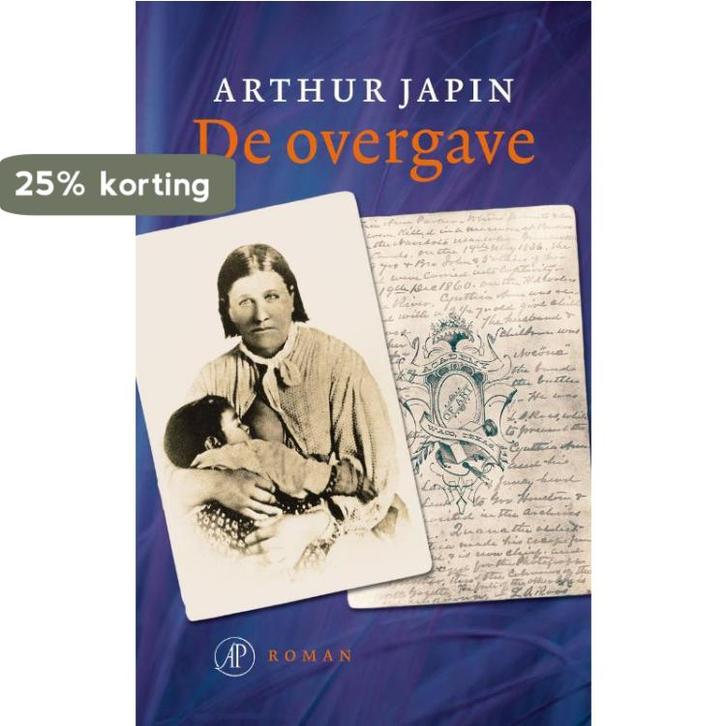 De overgave 9789029567572 Arthur Japin, Boeken, Romans, Gelezen, Verzenden