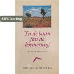 Yn de baan fan de boemerang 9789033014178 G. Kootstra, Verzenden, Gelezen, G. Kootstra