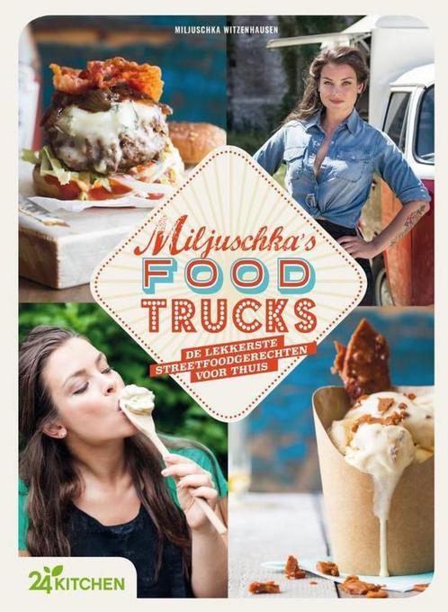 9789400506800 Miljuschkas food trucks | Tweedehands, Boeken, Kookboeken, Zo goed als nieuw, Verzenden