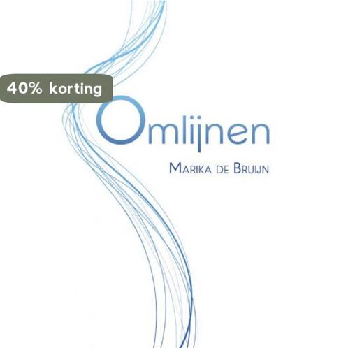 Omlijnen 9789402242904 Marika de Bruijn, Boeken, Gedichten en Poëzie, Gelezen, Verzenden