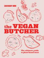 The Vegan Butcher 9781922417329 Zacchary Bird, Verzenden, Gelezen, Zacchary Bird