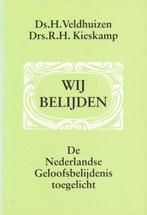 Wij belijden 9789024229246 H. Veldhuizen, Boeken, Godsdienst en Theologie, Gelezen, H. Veldhuizen, R.H. Kieskamp, Verzenden