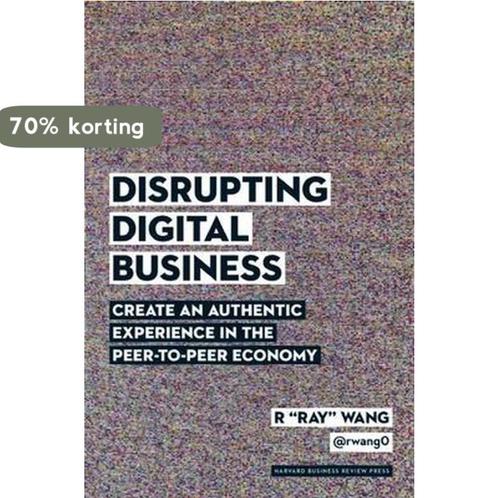 Disrupting Digital Business 9781422142011 R  Ray  Wang, Boeken, Overige Boeken, Zo goed als nieuw, Verzenden