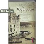 De vogelpoort 9789021009070 Katie Hickman, Verzenden, Gelezen, Katie Hickman