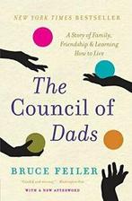 The Council of Dads: A Story of Family, Friends. Feiler, Boeken, Gezondheid, Dieet en Voeding, Zo goed als nieuw, Verzenden, Bruce Feiler