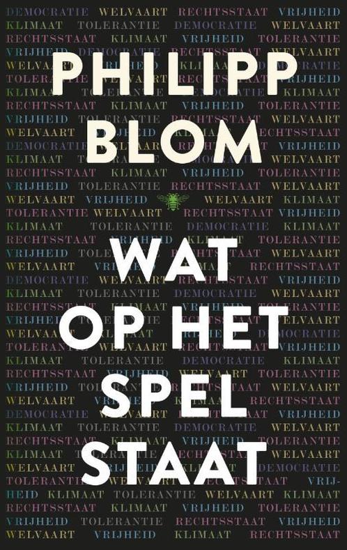 Wat op het spel staat 9789023465980 Philipp Blom, Boeken, Overige Boeken, Gelezen, Verzenden