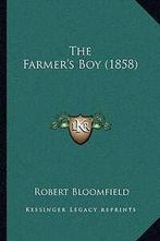 The Farmers Boy (1858) by Robert Bloomfield (Paperback), Gelezen, Robert Bloomfield, Verzenden