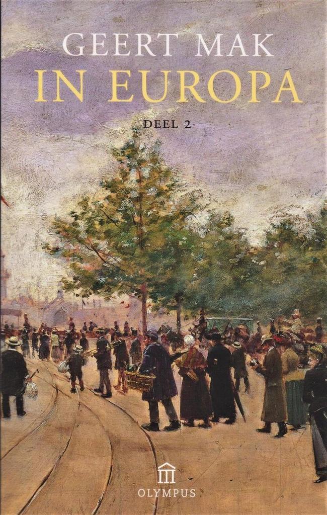 In Europa - 2e deel - Geert mak 9789046704226 Geert Mak, Boeken, Overige Boeken, Gelezen, Verzenden