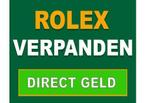 Tijdelijk uw Rolex verpanden en direct geld ontvangen?, Diensten en Vakmensen, Geld en Leningen