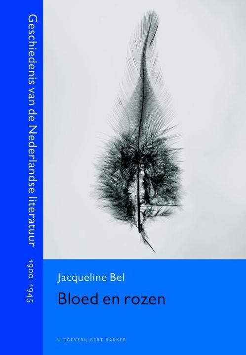 Bloed en rozen / Geschiedenis van de Nederlandse literatuur, Boeken, Overige Boeken, Zo goed als nieuw, Verzenden