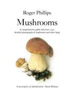 9780330442374 Mushrooms | Tweedehands, Boeken, Roger Phillips, Zo goed als nieuw, Verzenden