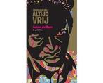 Boek Vandaag vrij, altijd vrij 9789025474737, Boeken, Geschiedenis | Wereld, Verzenden, Zo goed als nieuw
