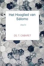 Cabaret, Ds. T.-Het Hooglied van Salomo (deel 6) (nieuw), Verzenden, Nieuw