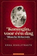 Koningin voor één dag 9789461311689 Erna Schelstraete, Verzenden, Gelezen, Erna Schelstraete