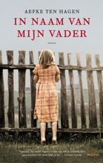 In naam van mijn vader (9789049951542, Aefke Ten Hagen), Verzenden, Nieuw