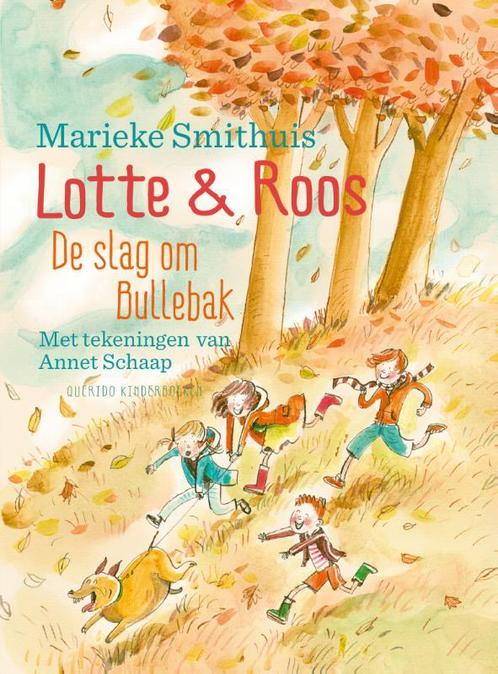 De slag om Bullebak / Lotte & Roos 9789045119489, Boeken, Kinderboeken | Jeugd | onder 10 jaar, Zo goed als nieuw, Verzenden