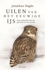 9789045044828 Uilen van het eeuwige ijs | Tweedehands, Verzenden, Zo goed als nieuw, Jonathan C. Slaght