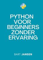 9789465202402 Python Programmeren voor beginners zonder e..., Boeken, Verzenden, Nieuw, Bart Jansen