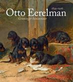 9789055948437 Otto Eerelman (1839-1926) | Tweedehands, Harry J. Kraaij, Zo goed als nieuw, Verzenden