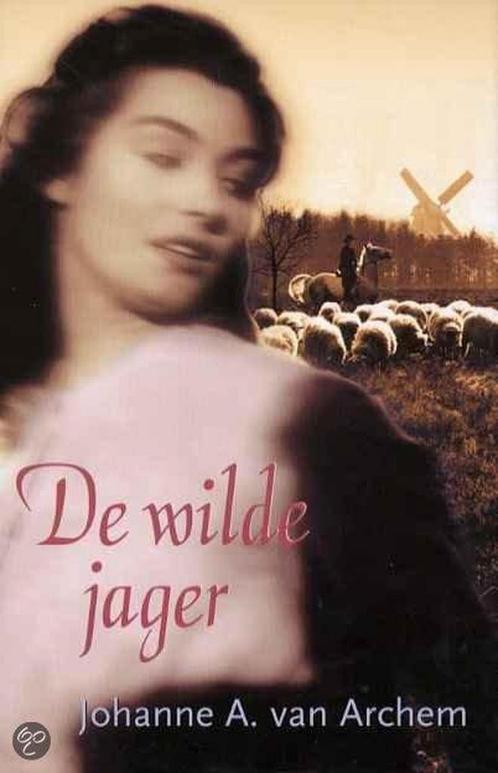 Wilde Jager 9789059770034 Johanne A. van Archem, Boeken, Historische romans, Gelezen, Verzenden