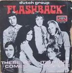 vinyl single 7 inch - Dutch Group Flashback - There He..., Cd's en Dvd's, Vinyl Singles, Verzenden, Zo goed als nieuw