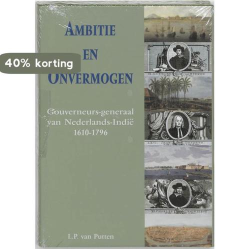Ambitie en onvermogen 9789067340212 L.P. van Putten, Boeken, Geschiedenis | Wereld, Zo goed als nieuw, Verzenden