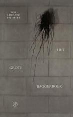 9789029543170 Het grote baggerboek Ilja Leonard Pfeijffer, Verzenden, Nieuw, Ilja Leonard Pfeijffer