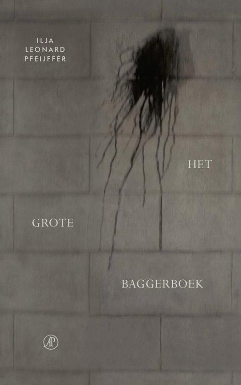 9789029543170 Het grote baggerboek Ilja Leonard Pfeijffer, Boeken, Romans, Nieuw, Verzenden