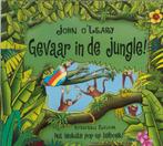 Gevaar In De Jungle 9789062494934 John OLeary, Boeken, Kinderboeken | Baby's en Peuters, Verzenden, Gelezen, John OLeary