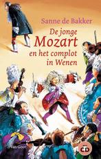De jonge Mozart en het complot in Wenen + CD 9789000037087, Verzenden, Gelezen, Sanne de Bakker